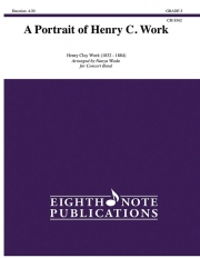 ヘンリー・ワークの肖像（和田 直也編曲）【A Portrait of Henry C. Work】