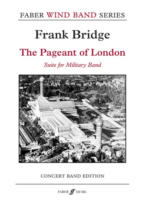 ロンドンのページェント（フランク・ブリッジ）（スコアのみ）【The Pageant of London】