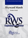 スカイワード・マーチ（ヘザー・ヘフレ）（スコアのみ）【Skyward March】