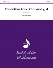 カナディアン・フォーク・ラプソディ（ドナルド・コークリー）【A Canadian Folk Rhapsody】