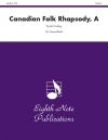 カナディアン・フォーク・ラプソディ（ドナルド・コークリー）【A Canadian Folk Rhapsody】