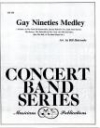 陽気な90年代メドレー（ビル・ホルコンブ編曲）【Gay Nineties Medley】