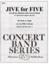ジャイヴ・フォー・ファイヴ（ポール・ネーゲル）（金管五重奏・フィーチャー）【Jive For Five for Brass Quintet and Concert Band】