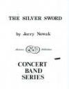 シルバー・ソード（ジェリー・ノワック）【Silver Sword】