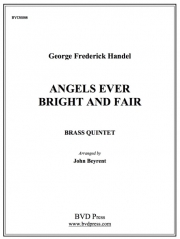 エンジェル・エバーブライト・アンド・フェア (金管五重奏)【Angels Ever Bright and Fair】