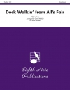 ドック・ウォーキン（ジェフ・スモールマン）（金管五重奏）【Dock Walkin' (from All's Fair)】