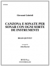 カンツォーナ・ペル・ソナーレ (金管五重奏)【Canzona e Sonate Per Sonare con ogni Sorte de Instrumenti】