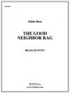 グッドネイバー・ラグ (金管五重奏)【Good Neighbor Rag, The】