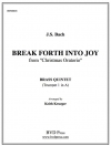 ブレーク・フォース・イントゥ・ジョイ (金管五重奏)【Break Forth Into Joy】