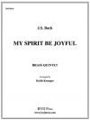 わが魂は喜びに満ちて (金管五重奏)【My Spirit Be Joyful】