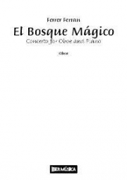 協奏曲「魔法の森」（フェレル・フェラン）（オーボエ+ピアノ）【El Bosque Magico】