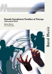 葬送と勝利の大交響曲（エクトル・ベルリオーズ）【Symphonie Funebre et Triomphale】