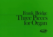 オルガンのための3つの小品（フランク・ブリッジ）（オルガン）【3 Pieces For Organ】