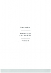 10のヴィオラ小品・Vol.2（フランク・ブリッジ）（ヴィオラ）【Ten Pieces For Viola - Volume 2】