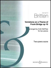 フランク・ブリッジの主題による変奏曲・Op.10（ベンジャミン・ブリテン）（ピアノ二重奏）【Variations on a Theme of Frank Bridge, Op. 10】