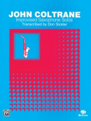 ジョン コルトレーン ソロ集【Improvised Saxophone Solos: John Coltrane】