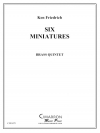 6つのミニチュア  (金管五重奏)【Six Miniatures】