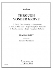 スルー・ヨンダー・グローブ (金管五重奏)【Through Yonder Grove】