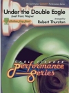 双頭の鷲の旗のもとに（ロバート・サーストン編曲）【Under The Double Eagle】