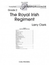 ロイヤル・アイリッシュ連隊 （ラリー・クラーク）（スコアのみ）【The Royal Irish Regiment】