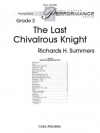 最後の騎士 （リチャード・サマーズ）（スコアのみ）【The Last Chivalrous Knight】