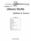 Ulterior Motifs（マシュー・パトナム）（スコアのみ）