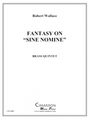 ファンタジー・オン＆シネ・ノミネ (金管五重奏)【Fantasy on &Sine Nomine】