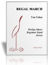 リーガル・マーチ（ティム・フィッシャー）【Regal March】