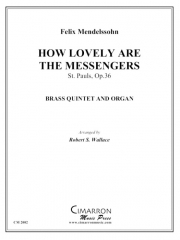 ハウ・ラブリー・アー・ザ・メッセンジャー (金管五重奏)【How Lovely Are The Messengers】