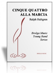 Cinque Quattro Alla Marcia（ラルフ・ハルトグレン）（スコアのみ）
