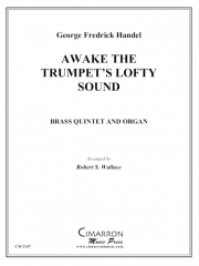 アウェイク・トランペット・ロフティー・サウンド (金管五重奏)【Awake the Trumpets Lofty Sound】