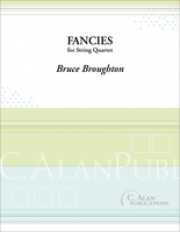 ファンシー（ブルース・ブロートン）(弦楽四重奏)【Fancies】