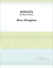 ホルンとピアノのためのソナタ（ブルース・ブロートン）（ホルン+ピアノ）【Sonata For Horn & Piano】