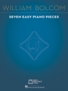 7つの易しいピアノ小品（ウィリアム・ボルコム）（ピアノ）【7 Easy Piano Pieces】