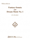Fantasy-Sonata And Dream Music No. 1（ウィリアム・ボルコム）（ピアノ）