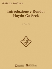 序奏とロンド（ウィリアム・ボルコム）（ピアノ三重奏）【Introduzione E Rondo: Haydn Go Seek】