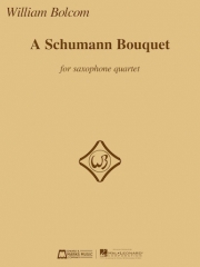  シューマン・ブーケ（ウィリアム・ボルコム編曲） (サックス四重奏)【A Schumann Bouquet】