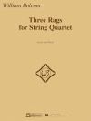弦楽四重奏のための3つのラグ（ウィリアム・ボルコム）(弦楽四重奏)【Three Rags for String Quartet】
