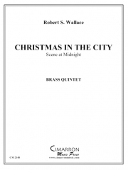 クリスマス・イン・ザ・シティ (金管五重奏)【Christmas in the City】