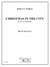 クリスマス・イン・ザ・シティ (金管五重奏)【Christmas in the City】
