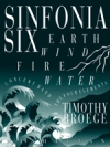 シンフォニア・第6番（ティモシー・ブロージ）【Sinfonia VI: The Four Elements】