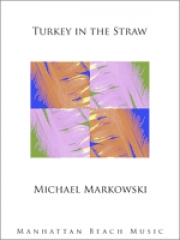 藁の中の七面鳥（オクラホマミキサー）（マイケル・マルコフスキ）（スコアのみ）【Turkey in the Straw】