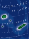 魅惑の島 （スティーヴ・ラウズ）（スコアのみ）【Enchanted Island】