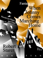 「ジョニーが凱旋する時」による幻想曲 （ロバート・ステアラー）（ピッコロ+ピアノ）【Fantasy on When Johnny Comes Marching Home】