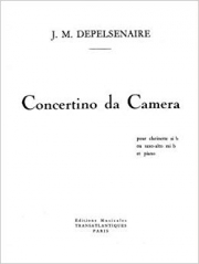 室内小協奏曲（Jean-Marie Depelsenaire）（クラリネット+ピアノ）【Concertino Da Camera】