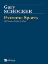 エクストリーム・スポーツ - フルートのための11の上級練習曲（ゲイリー・ショッカー） (フルート)【Extreme Sports - 11 Virtuoso Etudes for Flute】