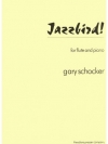ジャズバード！（ゲイリー・ショッカー） (フルート+ピアノ)【Jazzbird!】