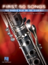初めに演奏すべきクラリネット50曲集（クラリネット）【First 50 Songs You Should Play On The Clarinet】
