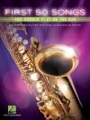 初めに演奏すべきサックス50曲集（サックス）【First 50 Songs You Should Play On The Sax】