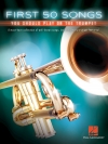 初めに演奏すべきトランペット50曲集（トランペット）【First 50 Songs You Should Play On The Trumpet】